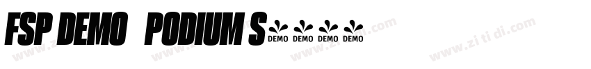 FSP DEMO   PODIUM S字体转换